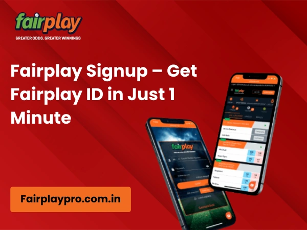Fairplay Signup – Get Fairplay ID in Just 1 Minute