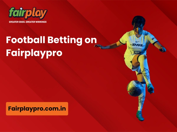 Football Betting on Fairplaypro