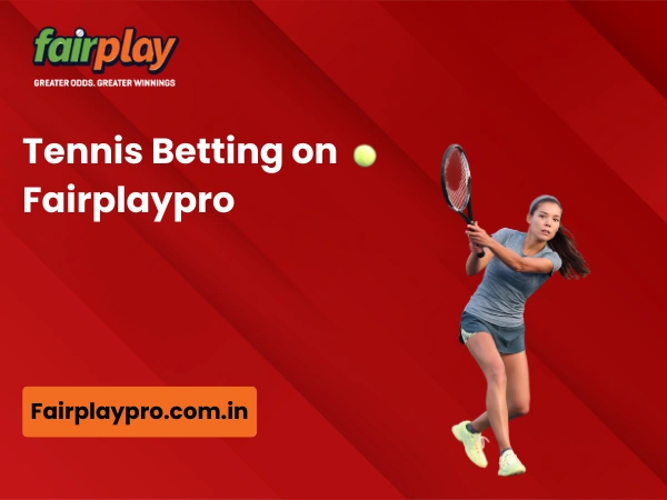 Tennis Betting on Fairplaypro