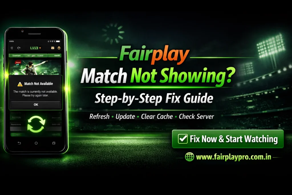 Fairplay Match Not Showing Fix Guide